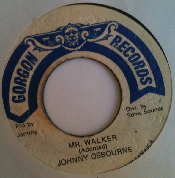 Johnny Osbourne : Mr Walker | Single / 7inch / 45T  |  Oldies / Classics