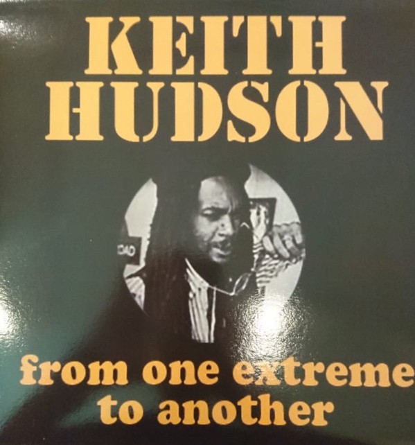 Keith Hudson : From One Extreme To Another | LP / 33T  |  Oldies / Classics