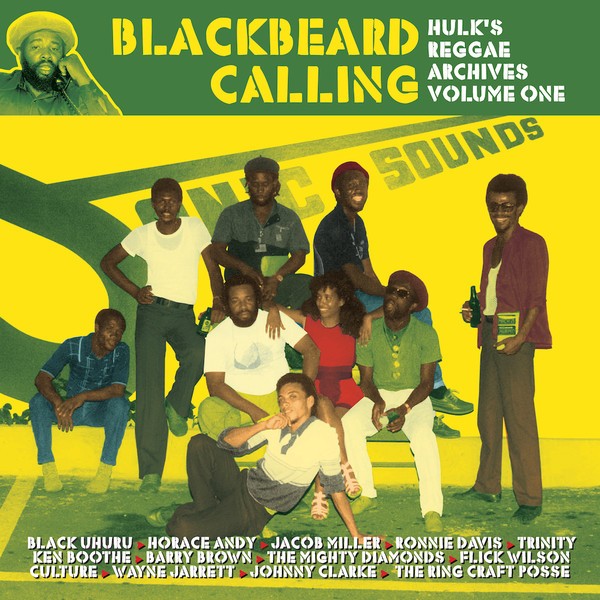 Various : Blackbeard Calling - Hulk's Reggae Archives Volume One | LP / 33T  |  Oldies / Classics