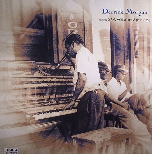 Derrick Morgan : Original Ska Volume 2 ( 1960-66 ) | LP / 33T  |  Oldies / Classics