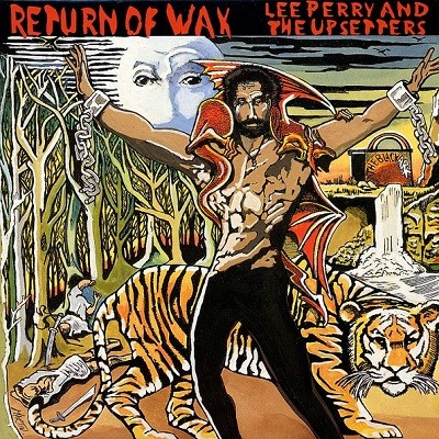 Lee Perry And The Upsetters : Return Of Wax | LP / 33T  |  Oldies / Classics