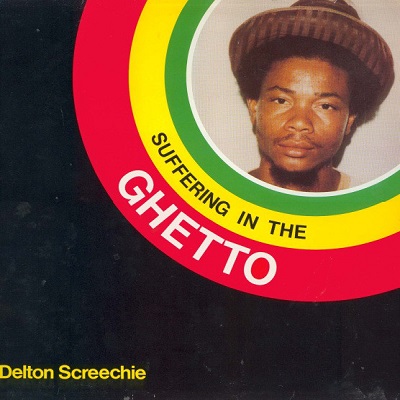 Delton Screechie : Suffering In The Ghetto | LP / 33T  |  Oldies / Classics