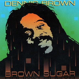 Dennis Brown : Brown Sugar | LP / 33T  |  Oldies / Classics